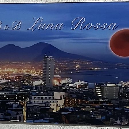 B&B Luna Rossa Napoli Bagian luar foto